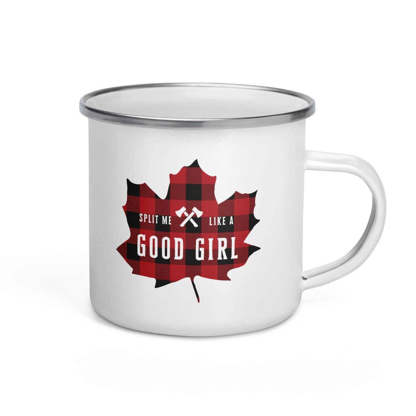 Split Me Like A Good Girl - Camper Mug